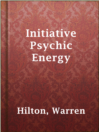 Cover image for Initiative Psychic Energy